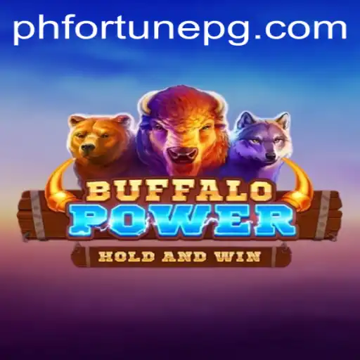 Unveiling Buffalo Power: A Dive into the Exciting World of PHFORTUNE