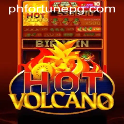 Discover the Thrills of HotVolcano: Your Guide to the Exciting World of PHFORTUNE