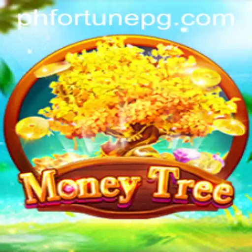 Discover the Excitement of MoneyTree and Harness Your Fortune with PHFORTUNE
