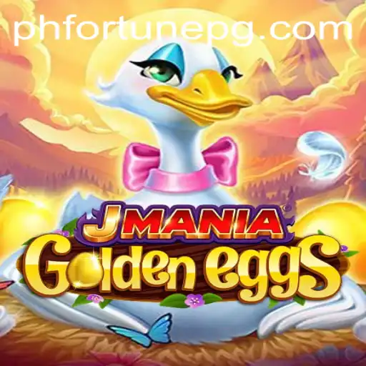 JManiaGoldenEggs: The Thrilling Adventure of PHFORTUNE