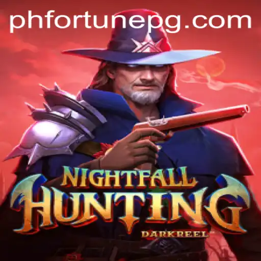 NightfallHunting: An Immersive Gaming Experience Awaits with PHFORTUNE