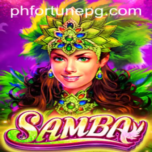 Samba: The Exciting New Game Taking the World by Storm with PHFORTUNE