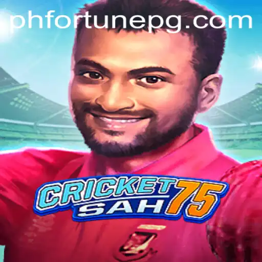 Unveiling CricketSah75: A Game That Combines Cricket Thrills and PHFORTUNE Strategy