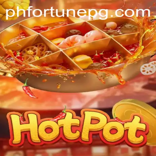 Hotpot: Unveiling the Thrills of PHFORTUNE in Contemporary Gaming